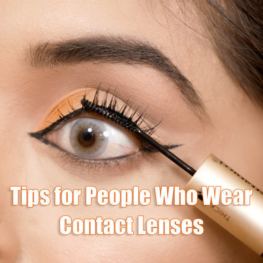 Eye Makeup Tips for Contact Lens Wearer